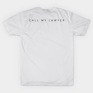 "CALL MY LAWYER"| self care/self love/ self confidence collection T-Shirt